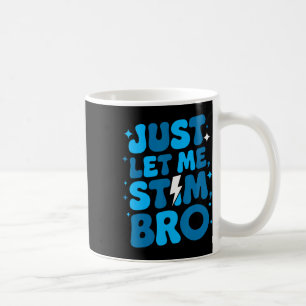 Caneca De Café Deixe-Me Estimular O Mês De Consciência Do Autismo