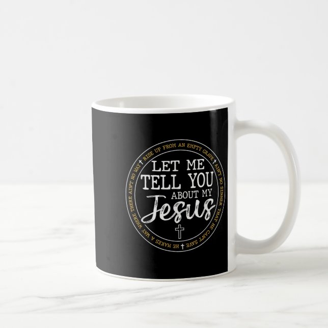 Caneca De Café Deixe-Me Falar Sobre Meu Jesus Deus Fé Religioso (Direita)