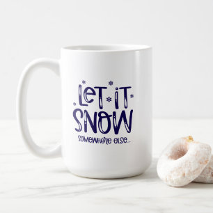 Caneca de Café Deixe Nevar