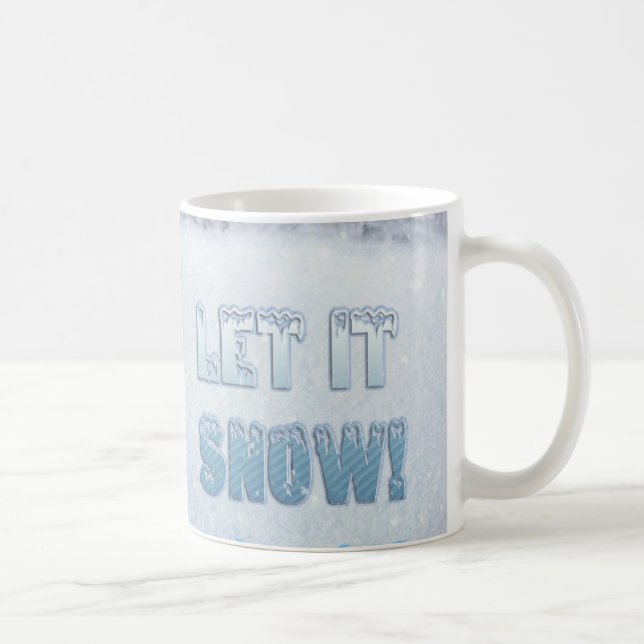 Caneca De Café Deixe-o nevar (Direita)
