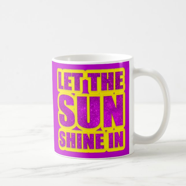 Caneca De Café deixe o sol brilhar (Direita)