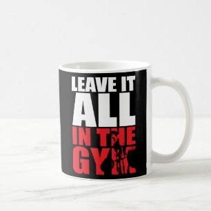 Caneca De Café Deixe Tudo No Gym - Elevação De Portas
