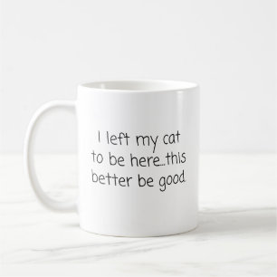 Caneca De Café Deixei O Meu Gato Aqui Engraçado.