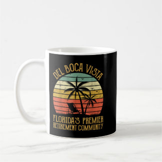 Caneca De Café Del Boca Vista Retirement Community Florida Funny