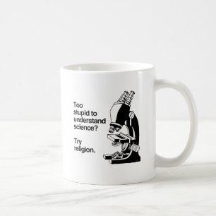Caneca De Café DEMASIADO ESTÚPIDO PARA ENTENDER A CIÊNCIA -.png