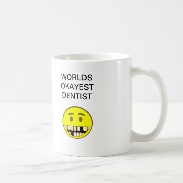 Caneca De Café Dentista de Okayest dos mundos (Direita)