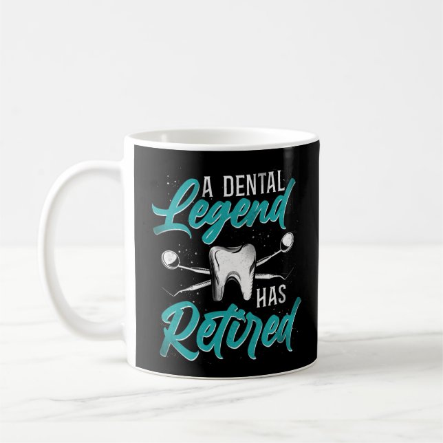 Caneca De Café Dentista Dental Uma Legenda Dental Se Aposentou (Esquerda)