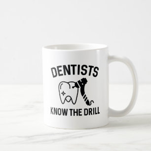 Caneca De Café Dentistas Conhecem a Perfuração