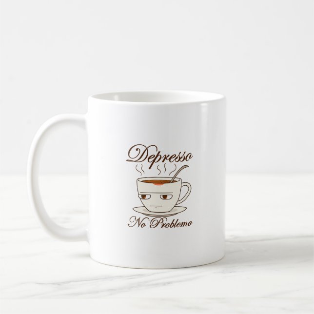 Caneca De Café Depresso Sem Problema Coffee Mug Engraçado - Sarcá (Esquerda)