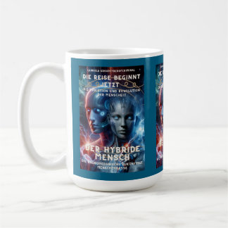 Caneca De Café Der hybride Mensch - die Reise beginnt jetzt