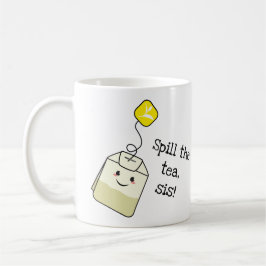 Caneca De Café "Derramar o chá, mana!" saco de chá kawaii