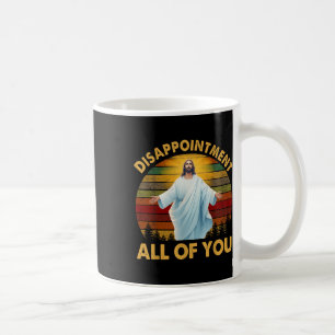 Caneca De Café Desapontamento Retro Todos Vocês Cristão Jesus Hu