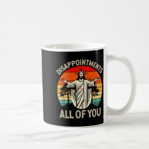 Caneca De Café Desapontamento Retro Vintage Todos Vocês Cristãos