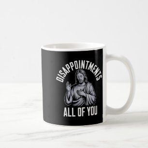 Caneca De Café Desapontamentos Todos Vocês Ins Religiosos Cristão