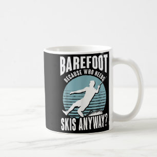 Caneca De Café Descalço Quem Precisa de Esquis Mesmo Humorístico