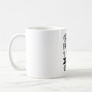 Caneca De Café Desculpe estar atrasado, não queria me tornar pers