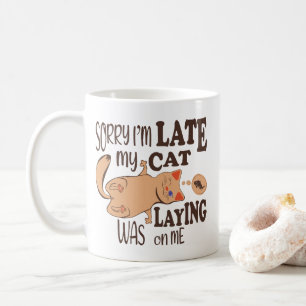 Caneca De Café Desculpe, estou atrasado, meu gato estava deitado 