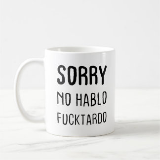 Caneca De Café Desculpe, Hablo Focktardo Coffee Mug