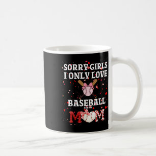 Caneca De Café Desculpe Meninas, Eu Só Adoro Baseball & Minha