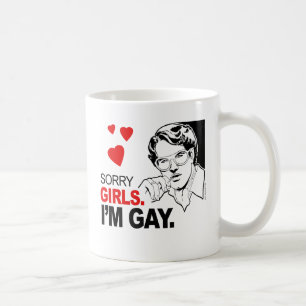 Caneca De Café Desculpe, meninas, sou Gay