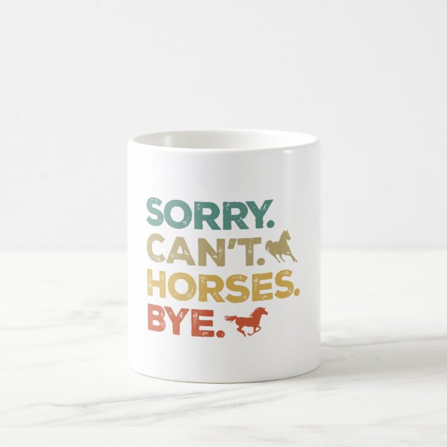 Caneca De Café Desculpe Não Cavalos Tchau (Centro)