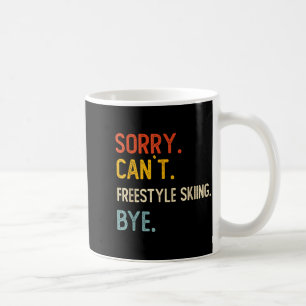 Caneca De Café Desculpe, não posso esquiar freestyle adeus camisa