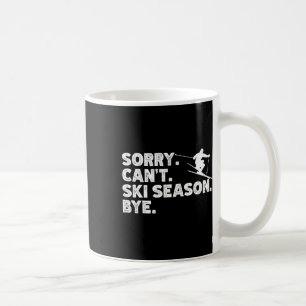 Caneca De Café Desculpe Não Posso Esquiar Temporada Tchau. Piadas