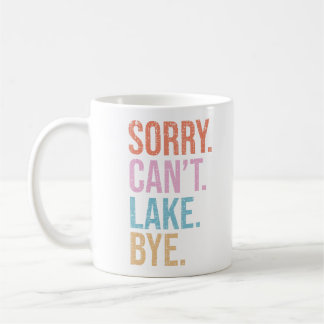 Caneca De Café Desculpe. Não posso. Lago. Tchau.
