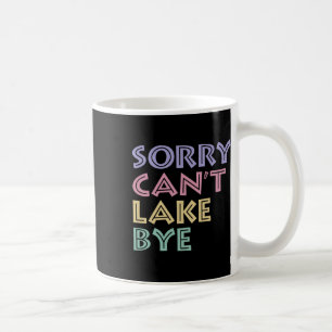 Caneca De Café Desculpe Não Posso Lake Tchau