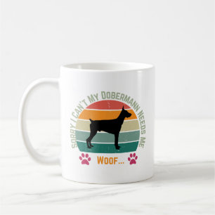 Caneca De Café Desculpe, não posso. Meu Dobermann precisa de mim