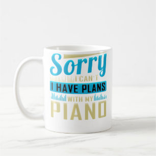 Caneca De Café Desculpe, Não Posso, Tenho Planos Com Meu Piano