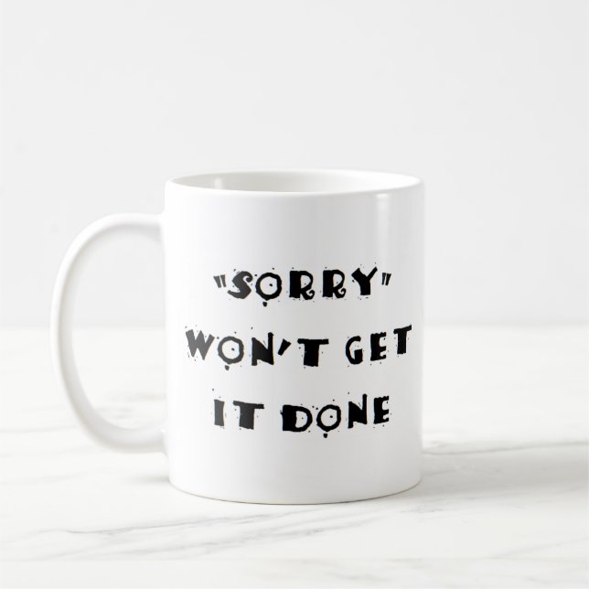 Caneca De Café desculpe não vai fazer isso (Esquerda)