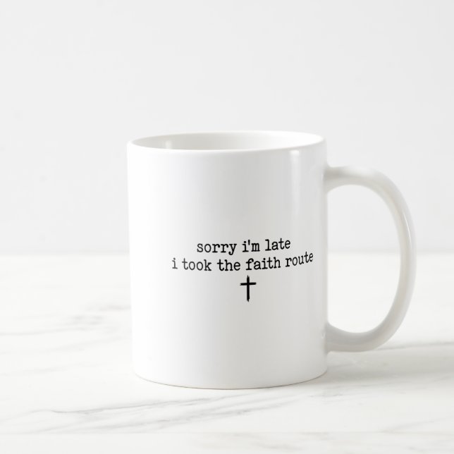 Caneca De Café Desculpe o Atraso Eu Peguei a Rota da Fé Camisa  (Direita)