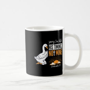 Caneca De Café Desculpe o Atraso Fun Goose Versículo Bíblico Cris