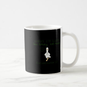 Caneca De Café Desculpe o Atraso O Tempo é Dele Não Meu Silly Chr