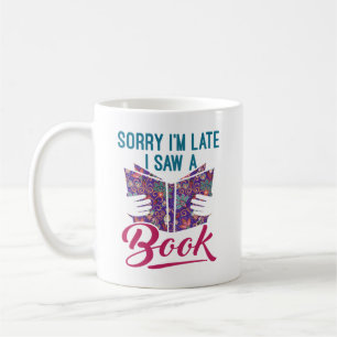 Caneca De Café Desculpe o atraso, vi um livro