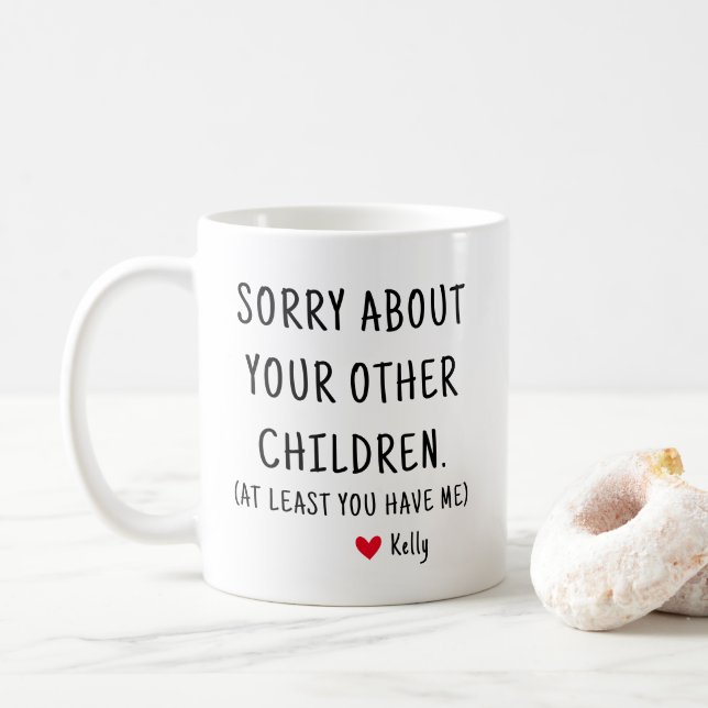 Caneca De Café Desculpe Por Seus Outros Filhos Personalizados Eng (Com Donut)