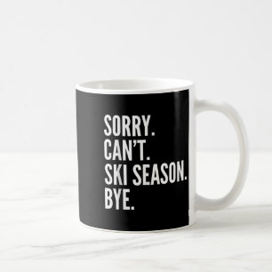 Caneca De Café Desculpe, posso 't Esquiar o inverno