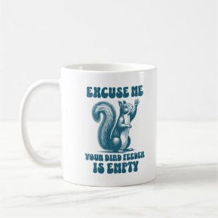 Caneca De Café Desculpe, Seu Alimentador De Pássaros Está Vazio,