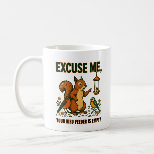 Caneca De Café Desculpe, Seu Comedouro de Pássaros Está Vazio Can (Esquerda)