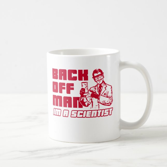 Caneca De Café Desembarace do homem, mim são um cientista (Direita)