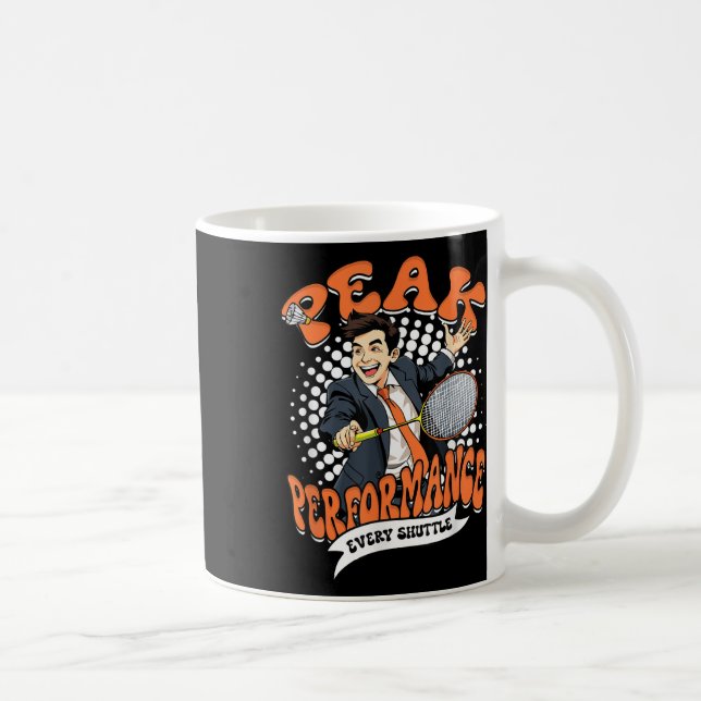 Caneca De Café Desempenho Máximo de Badminton a Cada Peteca (Direita)