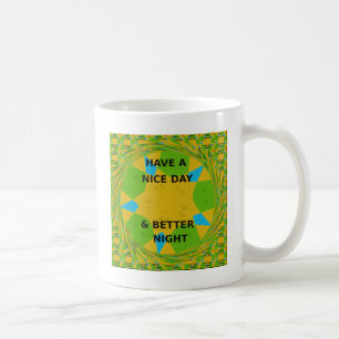 Caneca De Café Design circular "Tenha um dia agradável e uma noit