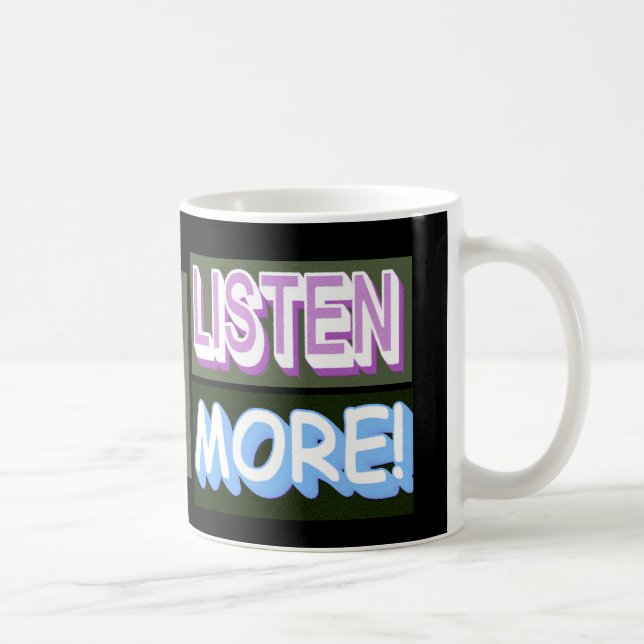 Caneca De Café Design de Expressão Bela "Ouça Mais". Comprar Agor (Direita)