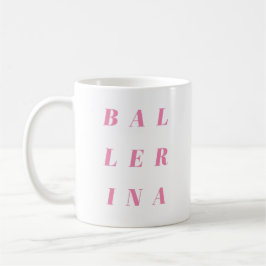 Caneca De Café Design de texto rosa-ballerina para dançarinos Bal