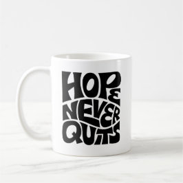 Caneca De Café Design de Tipografia Inspirador Hope Never Quits