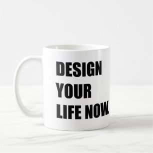 Caneca De Café Design sua vida agora