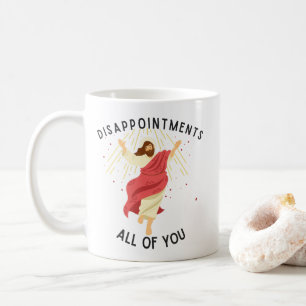 Caneca De Café Desiludidas Todos Vocês Jesus
