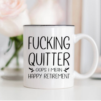Caneca De Café Desistir da Porra Oops Quero Dizer Feliz Aposentad