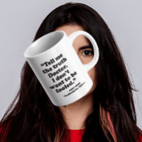 Detrans | Diga-Me A Verdade Doutor Que Eu Café Mug